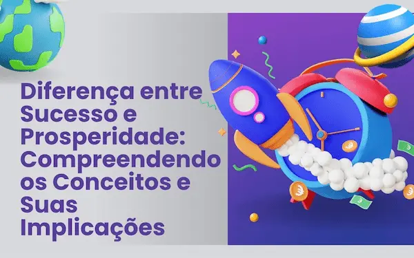 Diferença entre Sucesso e Prosperidade: Compreendendo os Conceitos e Suas Implicações 27 Blue 3D Creative Business Presentation